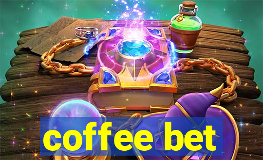 coffee bet